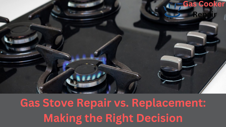 Gas Stove Repair vs. Replacement: Making the Right Decision