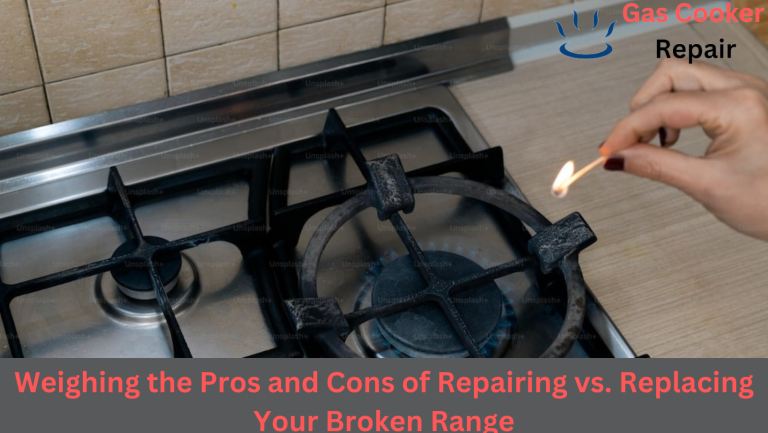 Expert Advice: Gas Stove Repair Near Me – Weighing the Pros and Cons of Repairing vs. Replacing Your Broken Range
