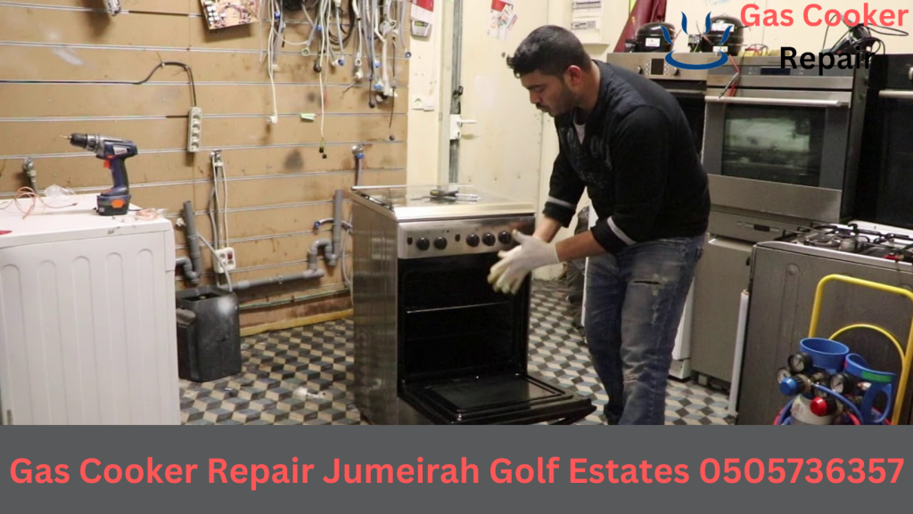 gas cooker repair Jumeirah Golf Estates