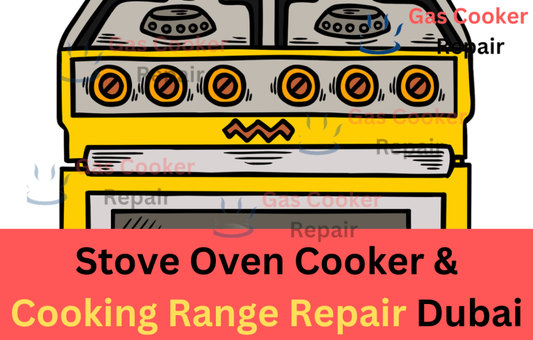 Stove Oven Cooker & Cooking Range Repair Dubai